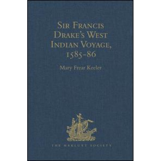 Sir Francis Drake's West Indian Voyage, 1585-86