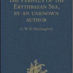 The Periplus of the Erythraean Sea, by an unknown author The Periplus of the Erythraean Sea, by an unknown author