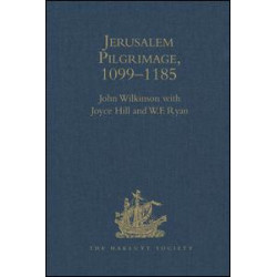 Jerusalem Pilgrimage, 1099–1185 Jerusalem Pilgrimage, 1099–1185