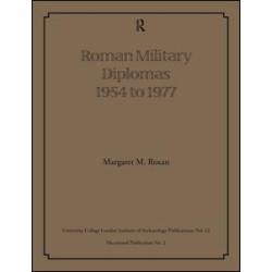 Roman Military Diplomas 1954 to 1977 Roman Military Diplomas 1954 to 1977