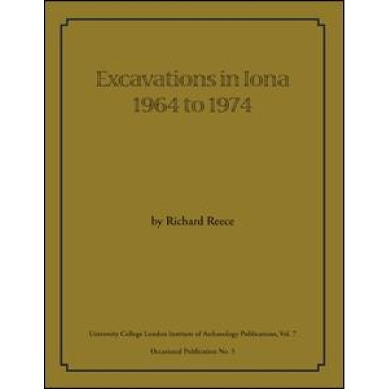 Excavations in Iona 1964 to 1974