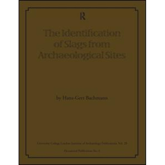 The Identification of Slags from Archaeological Sites