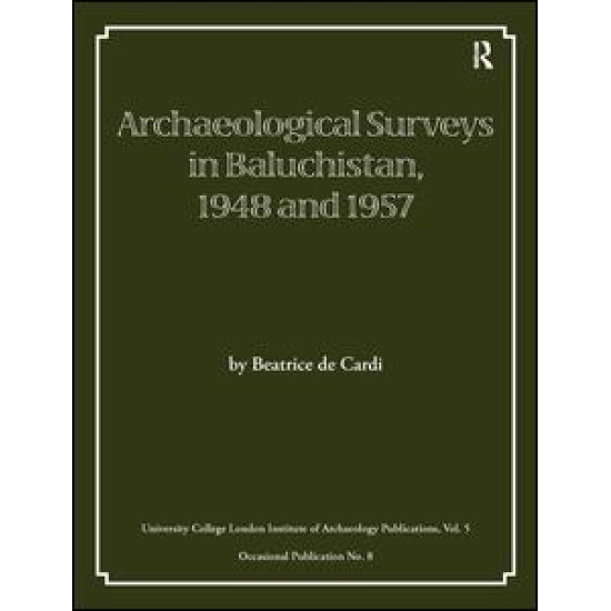 Archaeological Surveys in Baluchistan, 1948 and 1957