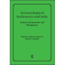 Archaeological Sediments and Soils Archaeological Sediments and Soils