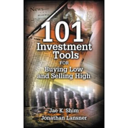 101 Investment Tools for Buying Low & Selling High 101 Investment Tools for Buying Low & Selling High