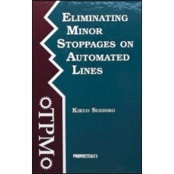 Eliminating Minor Stoppages on Automated Lines Eliminating Minor Stoppages on Automated Lines