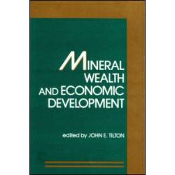 Mineral Wealth and Economic Development Mineral Wealth and Economic Development