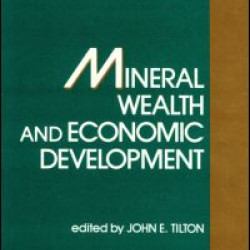 Mineral Wealth and Economic Development Mineral Wealth and Economic Development