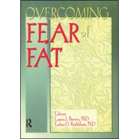 Overcoming Fear of Fat Overcoming Fear of Fat