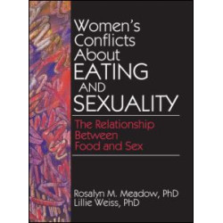 Women's Conflicts About Eating and Sexuality Women's Conflicts About Eating and Sexuality