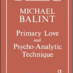 Primary Love and Psychoanalytic Technique Primary Love and Psychoanalytic Technique