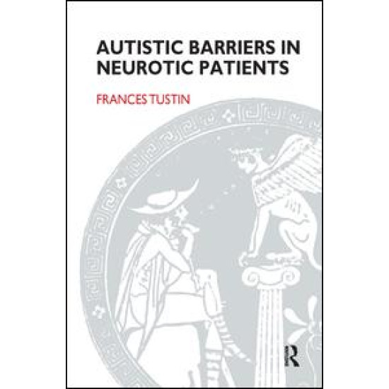 Autistic Barriers in Neurotic Patients