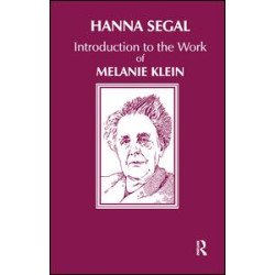 Introduction to the Work of Melanie Klein Introduction to the Work of Melanie Klein