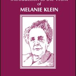 Introduction to the Work of Melanie Klein Introduction to the Work of Melanie Klein