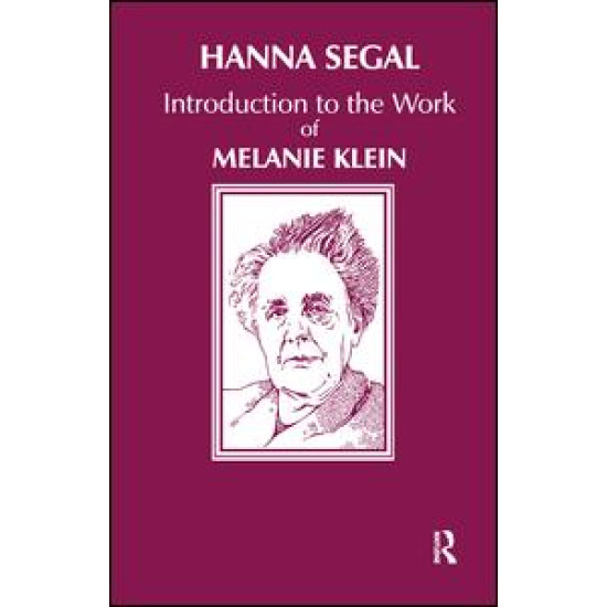 Introduction to the Work of Melanie Klein Introduction to the Work of Melanie Klein