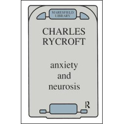Anxiety and Neurosis Anxiety and Neurosis
