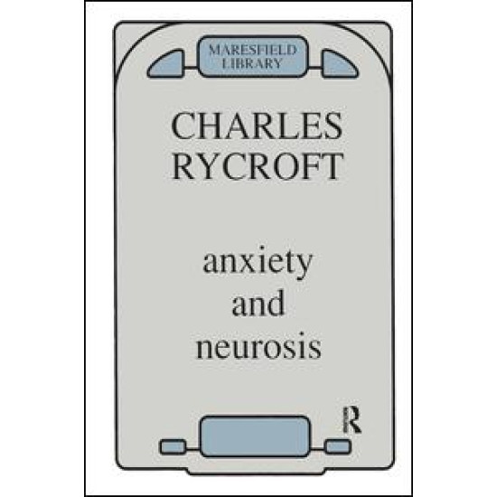 Anxiety and Neurosis Anxiety and Neurosis