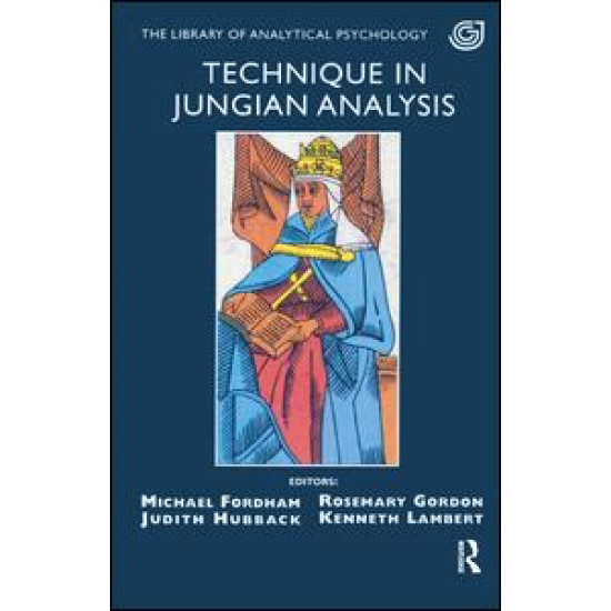 Technique in Jungian Analysis Technique in Jungian Analysis