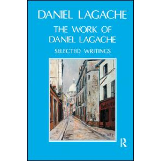 The Work of Daniel Lagache The Work of Daniel Lagache