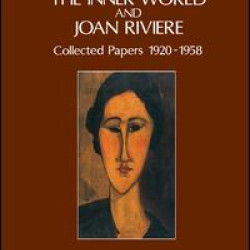 The Inner World and Joan Riviere The Inner World and Joan Riviere