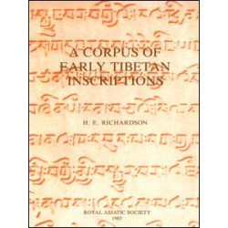 A Corpus of Early Tibetan Inscriptions A Corpus of Early Tibetan Inscriptions