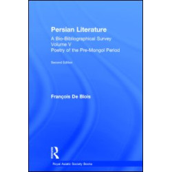 Persian Literature - A Bio-Bibliographical Survey Persian Literature - A Bio-Bibliographical Survey