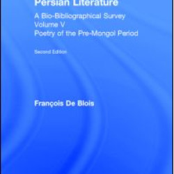 Persian Literature - A Bio-Bibliographical Survey