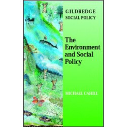 The Environment and Social Policy The Environment and Social Policy