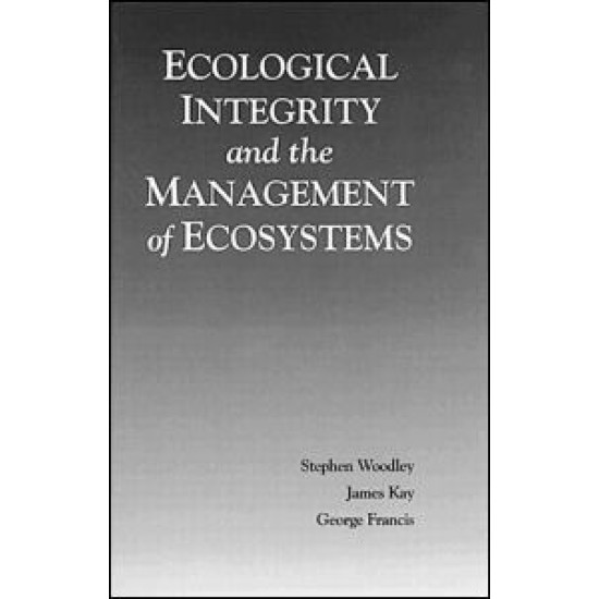 Ecological Integrity and the Management of Ecosystems