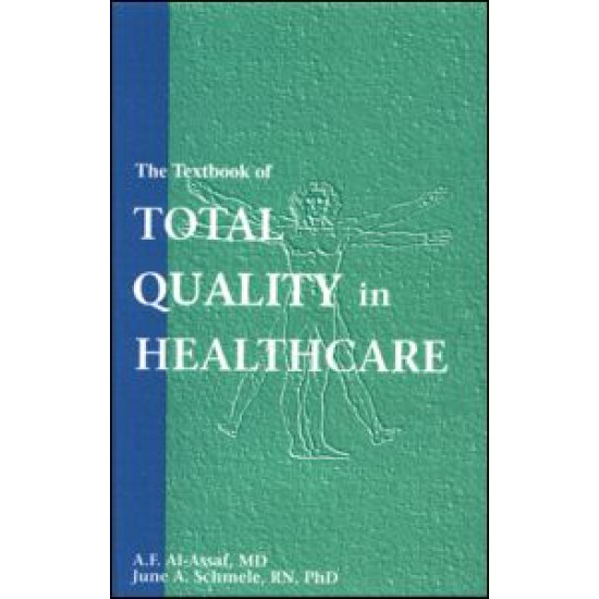 The Textbook of Total Quality in Healthcare