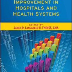Performance Improvement in Hospitals and Health Systems