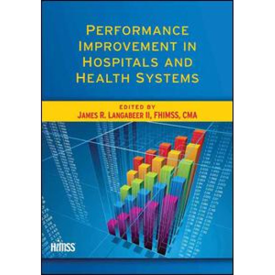 Performance Improvement in Hospitals and Health Systems Performance Improvement in Hospitals and Health Systems