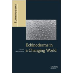 Echinoderms in a Changing World