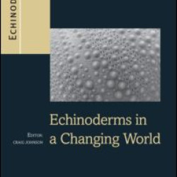Echinoderms in a Changing World Echinoderms in a Changing World