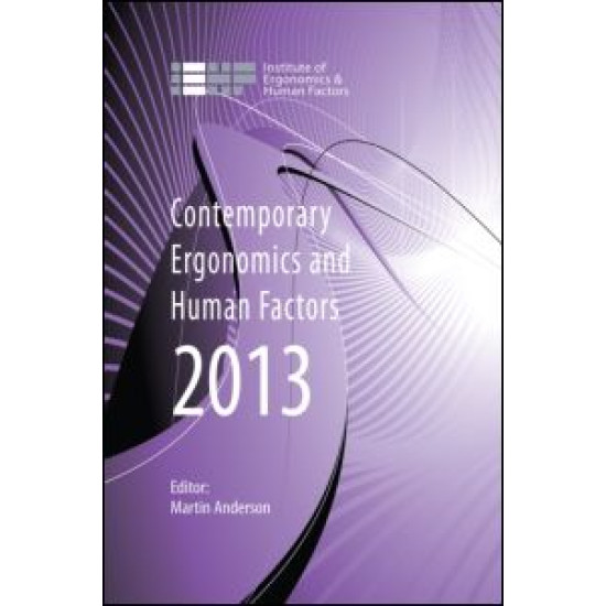 Contemporary Ergonomics and Human Factors 2013 Contemporary Ergonomics and Human Factors 2013