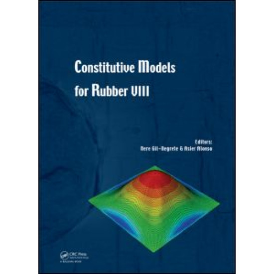 Constitutive Models for Rubber VIII Constitutive Models for Rubber VIII