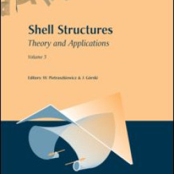 Shell Structures: Theory and Applications Shell Structures: Theory and Applications