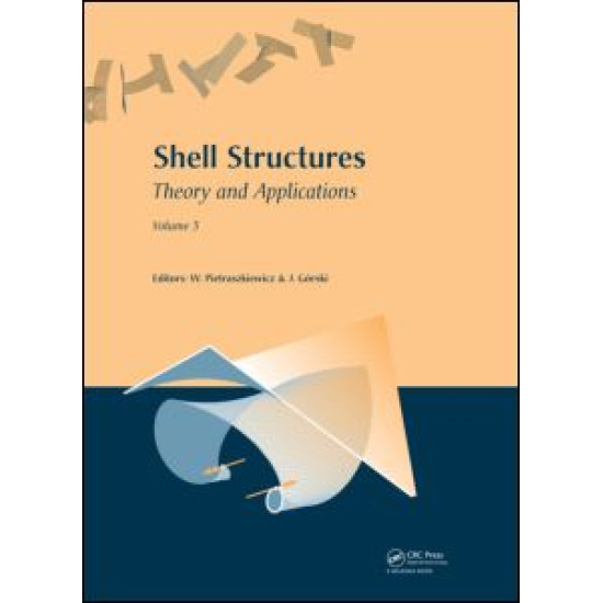 Shell Structures: Theory and Applications