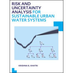 Risk and Uncertainty Analysis for Sustainable Urban Water Systems
