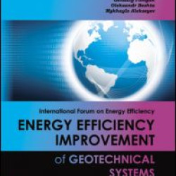 Energy Efficiency Improvement of Geotechnical Systems Energy Efficiency Improvement of Geotechnical Systems