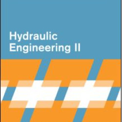Hydraulic Engineering II Hydraulic Engineering II