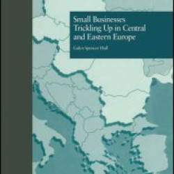 Small Businesses Trickling Up in Central and Eastern Europe