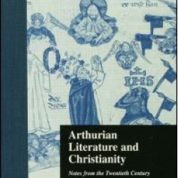 Arthurian Literature and Christianity