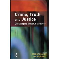 Crime, Truth and Justice Crime, Truth and Justice