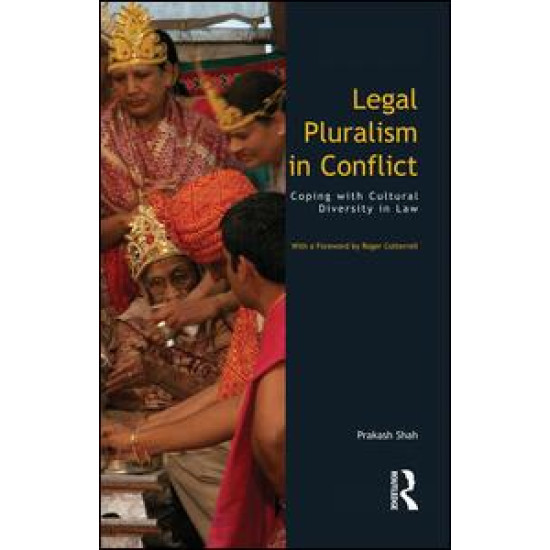 Legal Pluralism in Conflict Legal Pluralism in Conflict