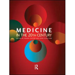 Medicine in the Twentieth Century Medicine in the Twentieth Century