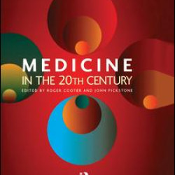 Medicine in the Twentieth Century
