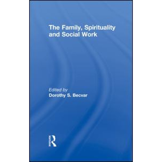 The Family, Spirituality, and Social Work