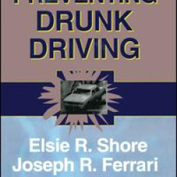 Preventing Drunk Driving Preventing Drunk Driving