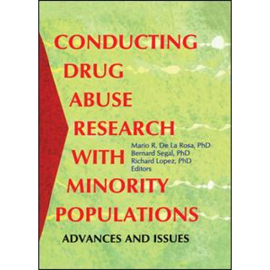 Conducting Drug Abuse Research with Minority Populations Conducting Drug Abuse Research with Minority Populations
